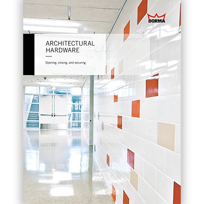 Dorma Architectural Hardware 2013